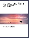 Strauss and Renan: An Essay