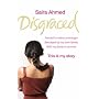 Disgraced: Forced to Marry a Stranger, Betrayed by My Own Family, Sold My Body to Survive, This is My Story