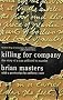 Killing for Company: The Story of a Man Addicted to Murder