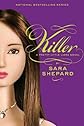 Killer (Pretty Little Liars, Book 6)