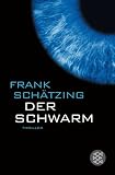 Der Schwarm - Frank Sch&auml;tzing