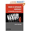 When is Separate Unequal?: A Disability Perspective (Cambridge Disability Law and Policy Series)