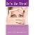 It's So You! Fitting Fashion to Your Life