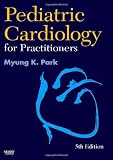 Pediatric Cardiology for Practitioners E-Book