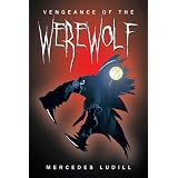 Vengeance of the Werewolf ~ Mercedes Ludill
