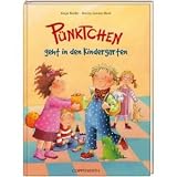 P&uuml;nktchen geht in den Kindergarten - Katja Reider
