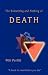 The Something and Nothing of Death: A Book to Read Before You Die