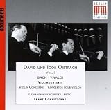 David und Igor Oistrach Violin Concertos, Vol. 1