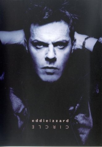 Eddie Izzard : Circle