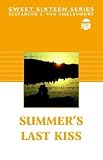Summer's Last Kiss: Book 3 (Sweet Sixteen)