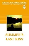 Summer's Last Kiss: Book 3 (Sweet Sixteen)