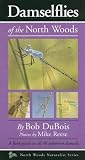 Damselflies of the North Woods (North Woods Naturalist Guides)