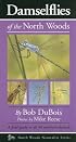 Damselflies of the North Woods (North Woods Naturalist Guides)