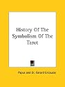History of the Symbolism of the Tarot