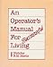 Books : An Operator's Manual for Successful Living