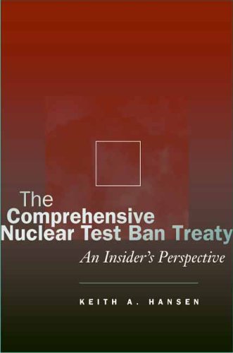 The Comprehensive Nuclear Test Ban Treaty: An Insider's Perspective under Treaties in The Books Store