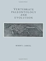 CARROLL:VERTEBRATE PALE. CARROLL, VERTEBRATE PALEONTOLOGY AND EVOLUTION