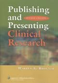 Publishing and Presenting Clinical Research, Second Edition
