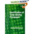 Identification of Time-Varying Processes by  Maciej Niedzwiecki and Maciej Niedwiecki