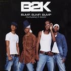 Bump, Bump, Bump by B2K