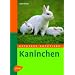 Ratgeber Nutztiere. Kaninchen