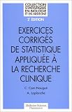 Exercices corrigés de statistique appliquée à la recherche clinique