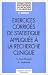 Exercices corrigés de statistique appliquée à la recherche clinique