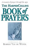 The Harper Collins Book of Prayers