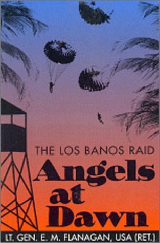 angels at dawn the los banos raid