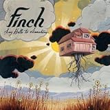 Say Hello to Sunshine - Finch