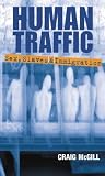 Human Traffic_Sex, Slaves and Immigration