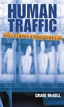 Human Traffic: Sex Slaves and Immigration
