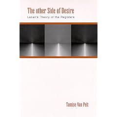 The Other Side of Desire: Lacan's Theory of the Registers
