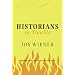 Historians in Trouble: Plagiarism, Fraud, and Politics in the Ivory Tower