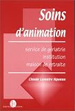 Soins d'animation - service de geriatrie - institution - maison de retraite