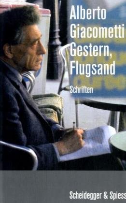 Gestern, Flugsand: Schriften Gestern, Flugsand: Schriften