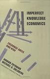 Imperfect Knowledge Economics: Exchange Rates and Risk