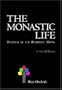 The Monastic Life: Pathway of the Buddhist Monk (Mini Orchids)
