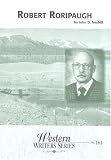 Robert Roripaugh (Western Writers Series)