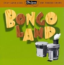Ultra-Lounge, Vol. 17: Bongo Land