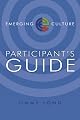 Emerging Culture Participant's Guide (Emerging Culture)