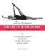 Zena Rommett: The Art of Floor-Barre: Ballet Class on the Floor: A Conditioning Program for Dancers, Athletes, the Injured, and the Elderly