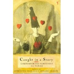 Caught in a Story: Contemporary Fairytales and Fables