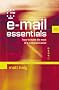 E-Mail Essentials: How to Make the Most of E-communication