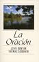 La Oracion / Prayer (Spanish Edition)
