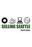 Image of Selling Seattle: Representing Contemporary Urban America