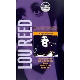 Classic Albums - Lou Reed - Transformer