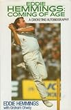 Eddie Hemmings coming of age : a cricketing autobiography