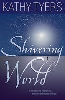 Shivering World (Tyers, Kathy)