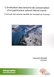 L�valuation des besoins de conservation dun patrimoine naturel littoral marin.